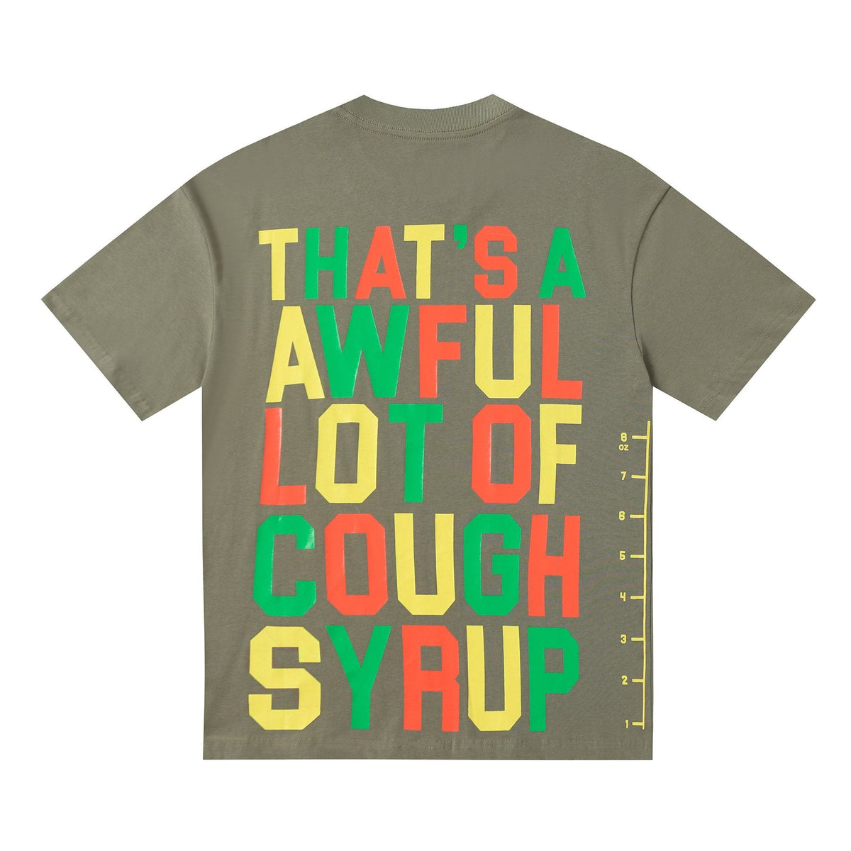 THAT'S A AWFUL LOT OF COUGH SYRUP Bottle Graphic T-Shirt ¡ª back