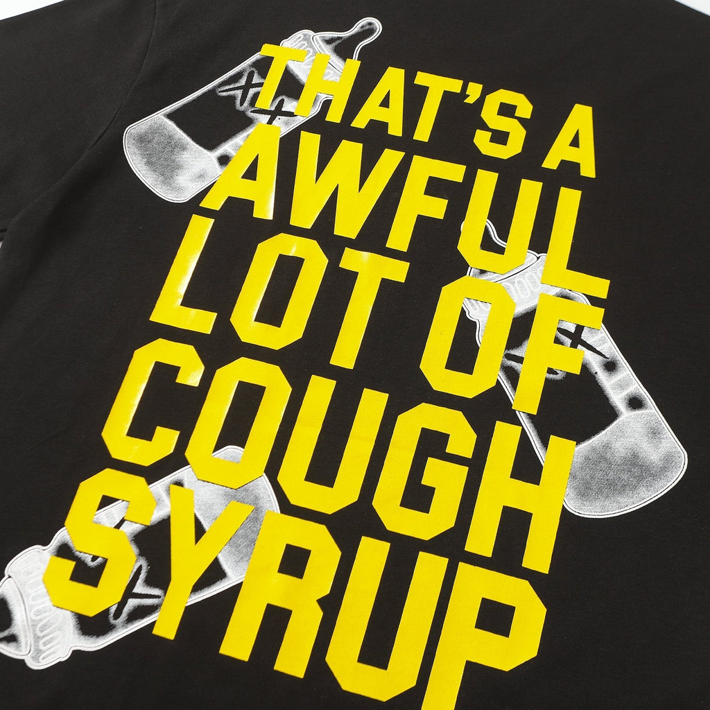 THAT'S A AWFUL LOT OF COUGH SYRUP Front & Back Graphic T-Shirt ¡ª detail