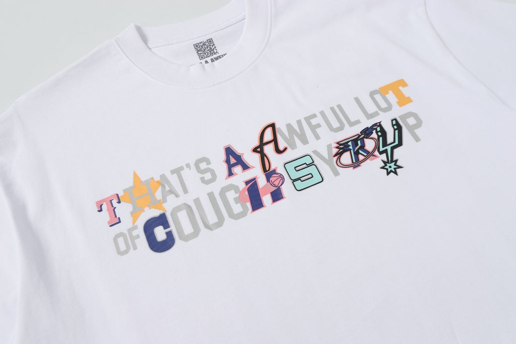 THAT'S A AWFUL LOT OF COUGH SYRUP Front & Back Graphic T-Shirt ¡ª detail