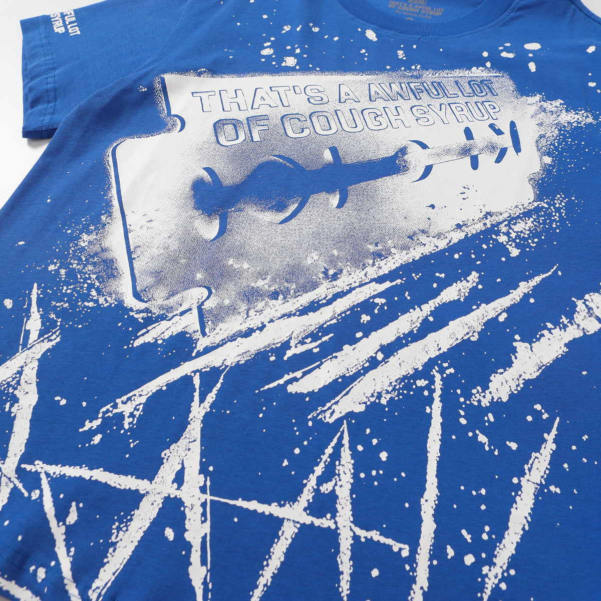 THAT'S A AWFUL LOT OF COUGH SYRUP Blue Graphic T-Shirt ¡ª detail