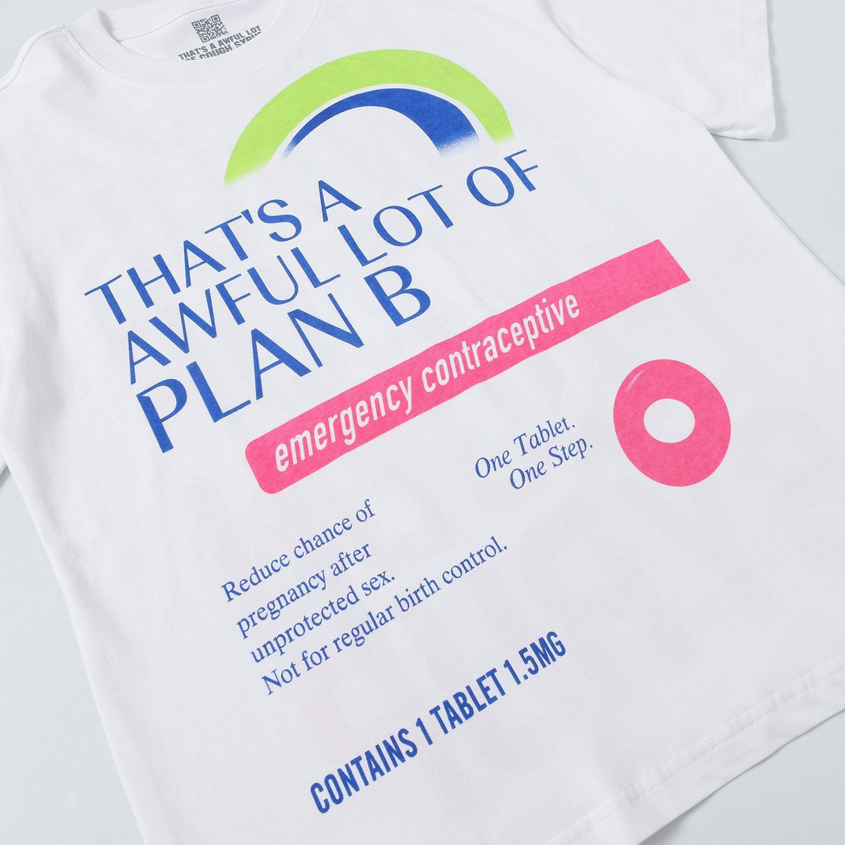 THAT'S A AWFUL LOT OF COUGH SYRUP Plan B Graphic T-Shirt ¡ª detail