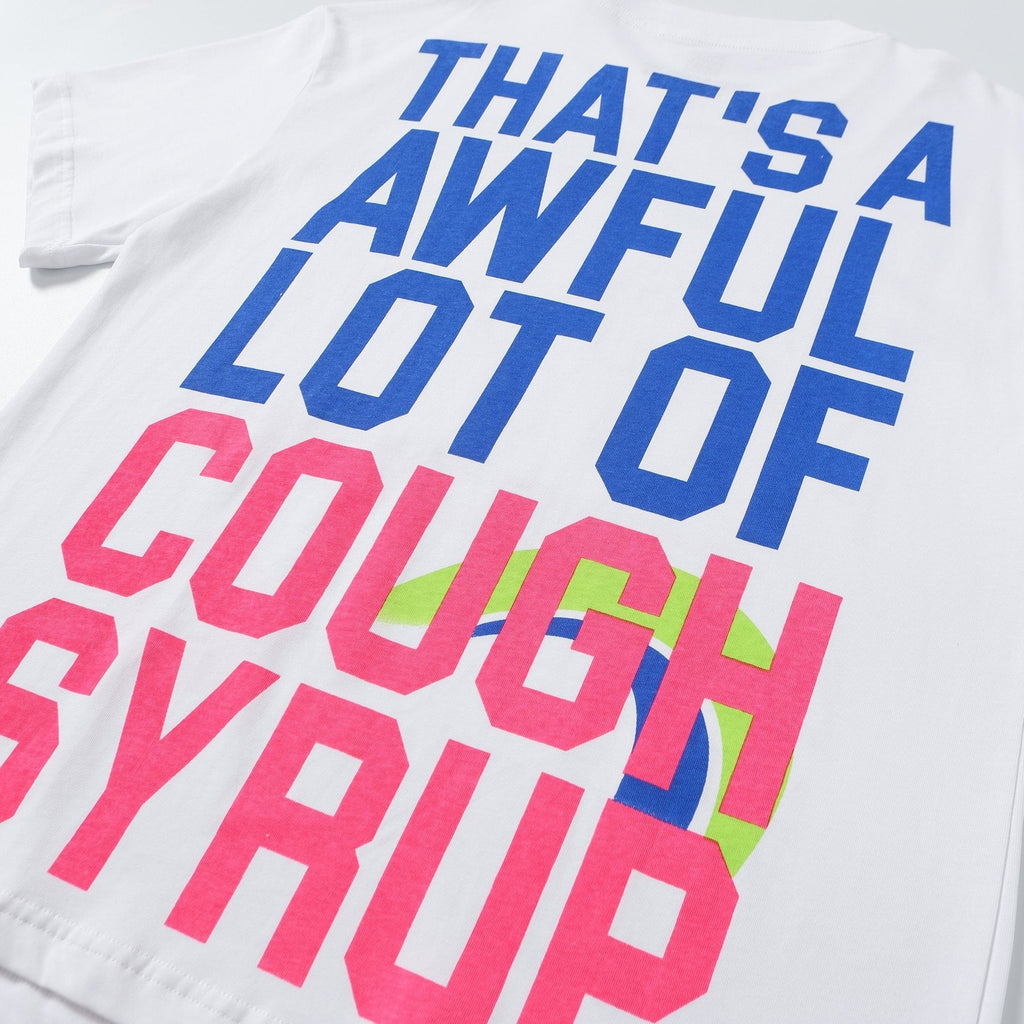 THAT'S A AWFUL LOT OF COUGH SYRUP Plan B Graphic T-Shirt ¡ª detail