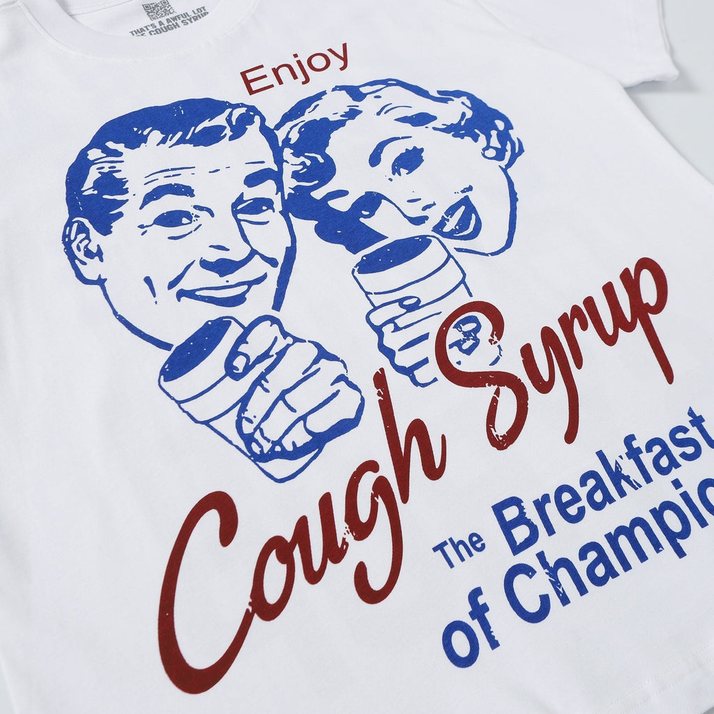 THAT'S A AWFUL LOT OF COUGH SYRUP Front & Back Graphic T-Shirt ¡ª detail