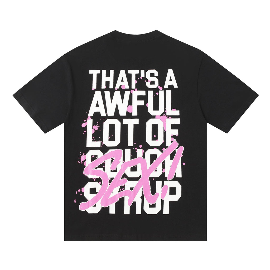 THAT'S A AWFUL LOT OF COUGH SYRUP White & Pink Graphic Short-Sleeve T-Shirt ¡ª back