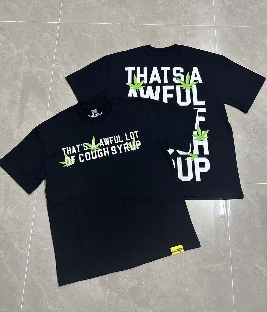 THAT'S A AWFUL LOT OF COUGH SYRUP Leaf Graphic Short-Sleeve T-Shirt ¡ª context