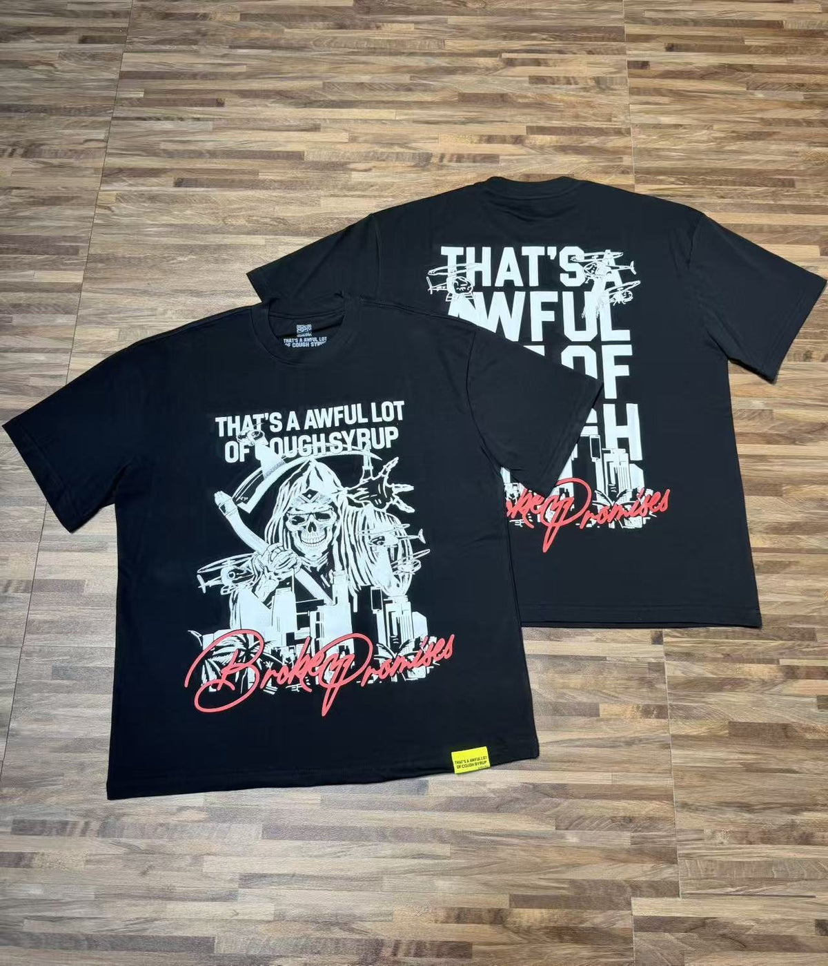 THAT'S A AWFUL LOT OF COUGH SYRUP Front & Back Graphic T-Shirt ¡ª context