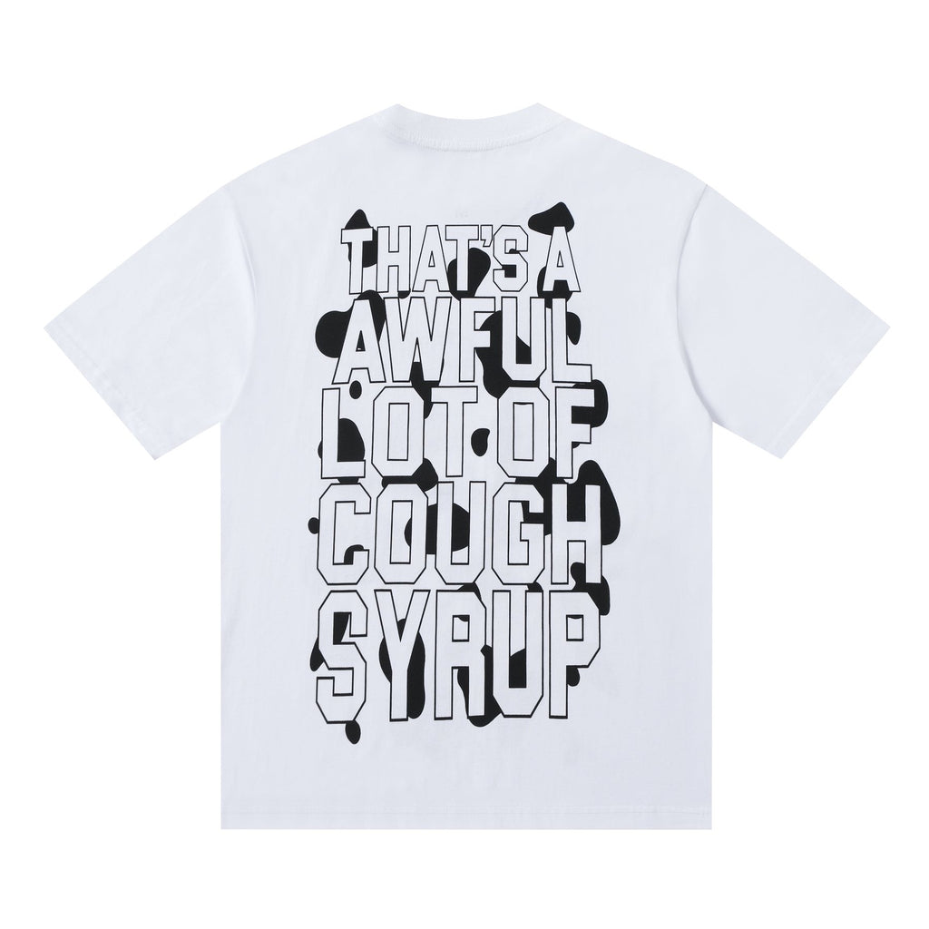THAT'S A AWFUL LOT OF COUGH SYRUP Front & Back Graphic T-Shirt ¡ª back