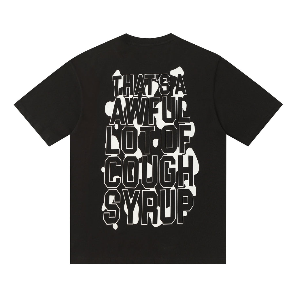 THAT'S A AWFUL LOT OF COUGH SYRUP Front & Back Graphic T-Shirt ¡ª back