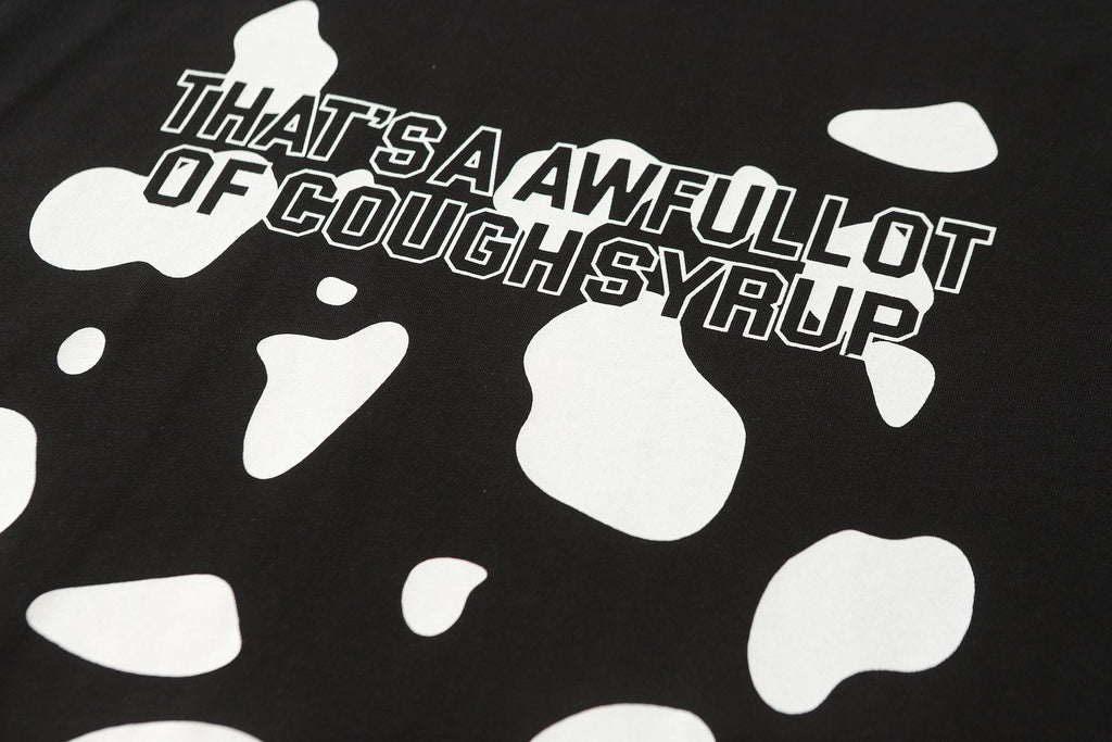 THAT'S A AWFUL LOT OF COUGH SYRUP Front & Back Graphic T-Shirt ¡ª detail