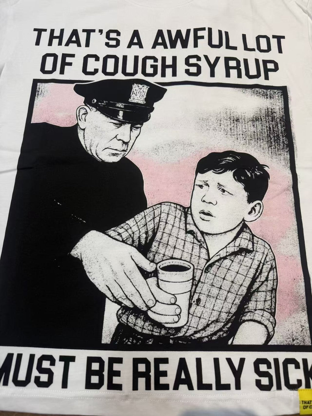 THAT'S A AWFUL LOT OF COUGH SYRUP Front & Back Graphic T-Shirt ¡ª detail