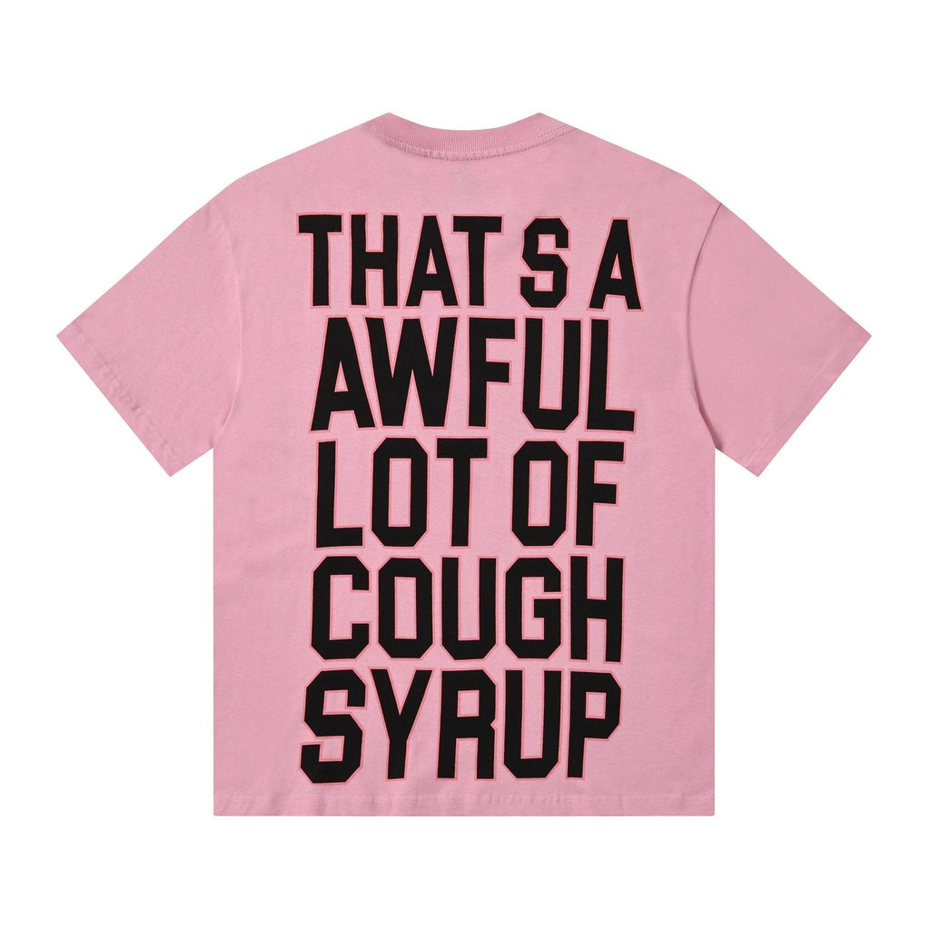 THAT'S A AWFUL LOT OF COUGH SYRUP Front & Back Graphic T-Shirt ¡ª back