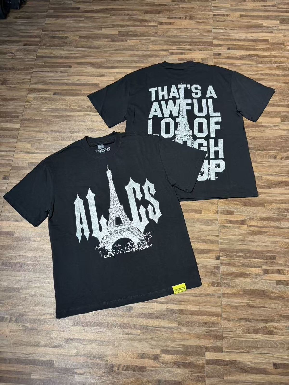 THAT'S A AWFUL LOT OF COUGH SYRUP Eiffel Tower Graphic T-Shirt ¡ª context