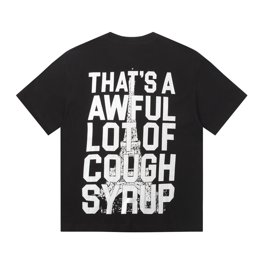 THAT'S A AWFUL LOT OF COUGH SYRUP Eiffel Tower Graphic T-Shirt ¡ª back