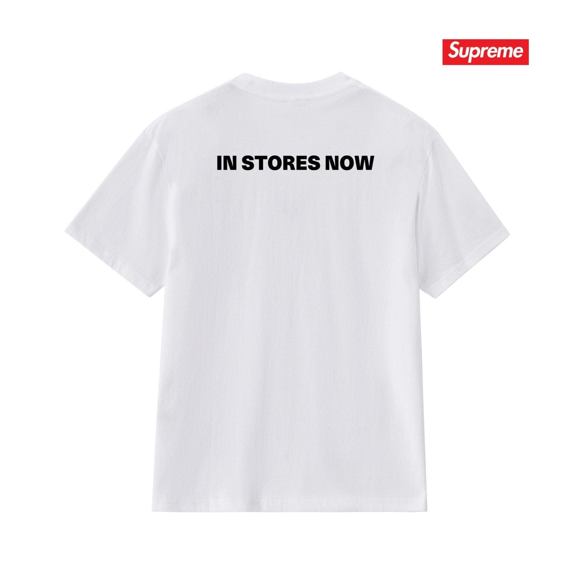 Supreme In Stores Now Graphic T-Shirt ¡ª back