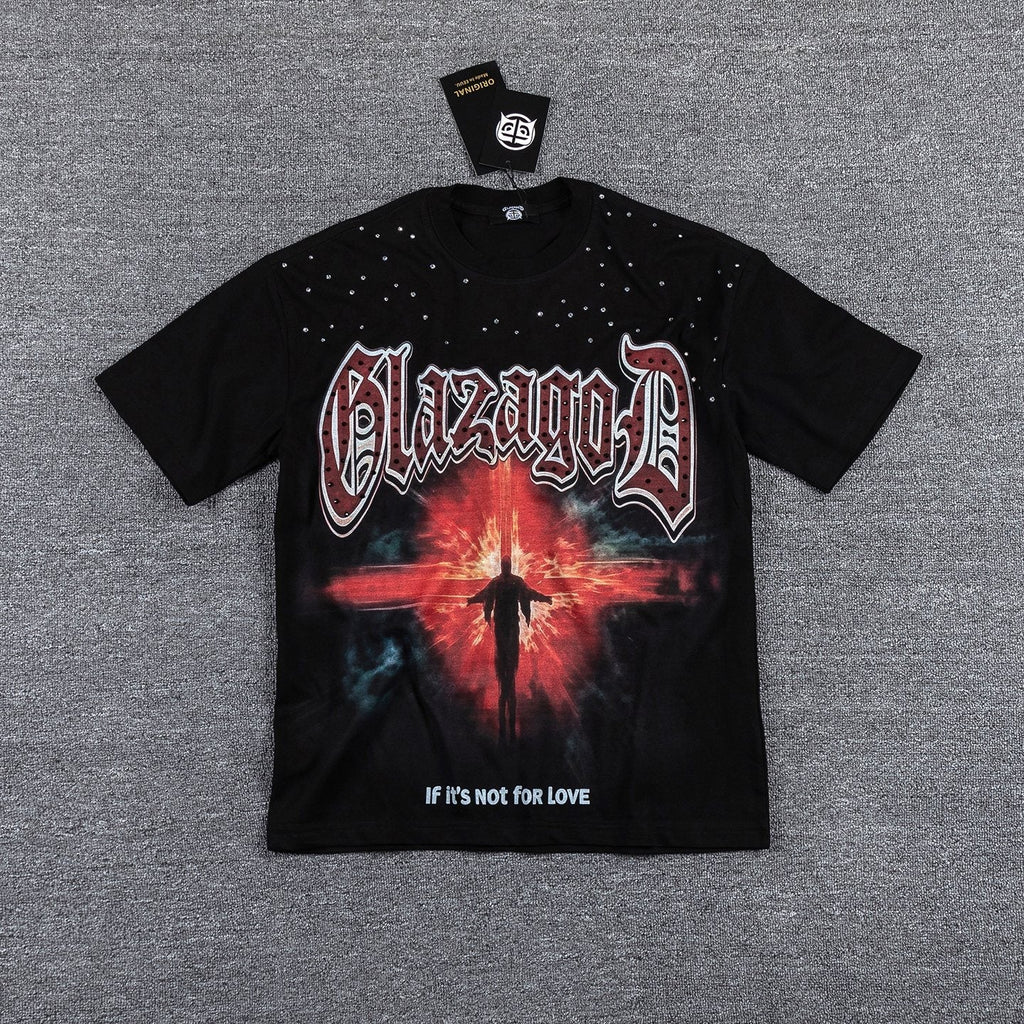 Glazagod If It's Not for Love Graphic T-Shirt ¡ª hero