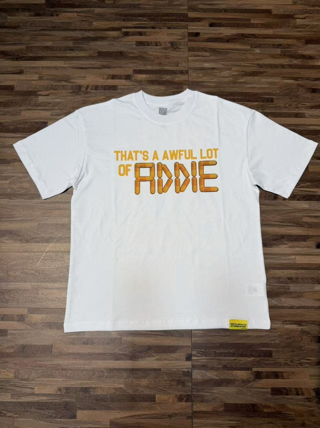 THAT'S A AWFUL LOT OF COUGH SYRUP Front & Back Graphic T-Shirt ¡ª front